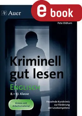 Oldham |  Kriminell gut lesen Englisch 8-10 | eBook | Sack Fachmedien