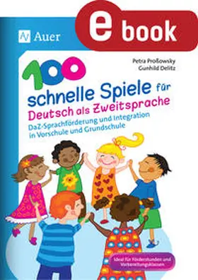 Proßowsky / Delitz |  100 schnelle Spiele für Deutsch als Zweitsprache | eBook | Sack Fachmedien