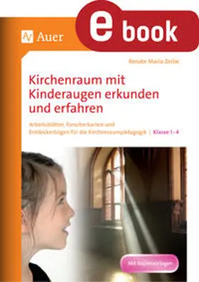 Zerbe | Kirchenraum mit Kinderaugen erkunden und erfahren | E-Book | www.sack.de