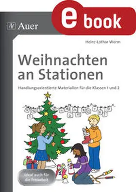 Worm |  Weihnachten an Stationen 1-2 | eBook | Sack Fachmedien