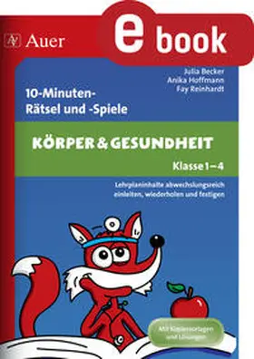 Becker / Hoffmann / Reinhardt | 10-Minuten-Rätsel und -Spiele Körper & Gesundheit | E-Book | www.sack.de