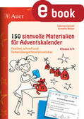 Sipinski / Weber |  150 sinnvolle Materialien für Adventskalender 3-4 | eBook | Sack Fachmedien