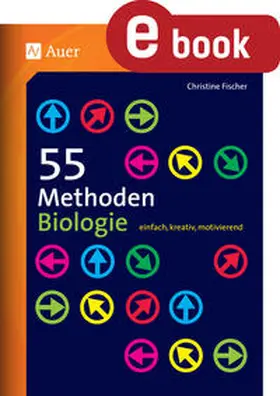 Fischer | 55 Methoden Biologie | E-Book | www.sack.de