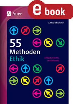 Thömmes |  55 Methoden Ethik | eBook | Sack Fachmedien