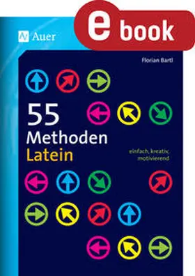 Bartl |  55 Methoden Latein | eBook | Sack Fachmedien