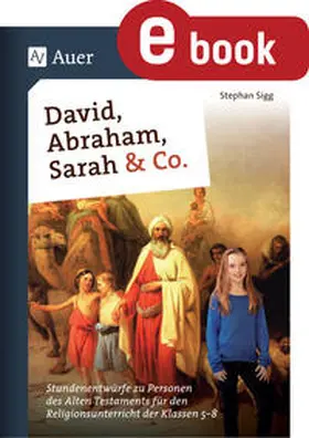 Sigg | David, Abraham, Sarah und Co. | E-Book | www.sack.de