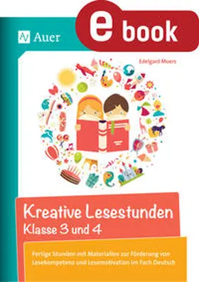 Moers | Kreative Lesestunden Klasse 3 und 4 | E-Book | www.sack.de