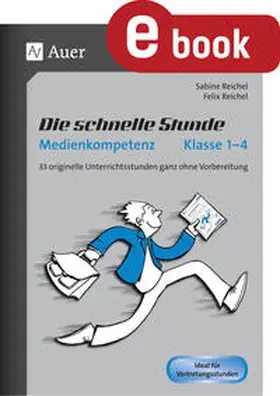 Reichel | Die schnelle Stunde Medienkompetenz - Klasse 1-4 | E-Book | www.sack.de
