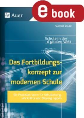 Drabe |  Das Fortbildungskonzept zur modernen Schule | eBook | Sack Fachmedien