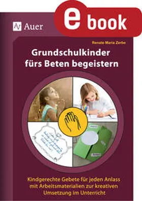 Zerbe | Grundschulkinder fürs Beten begeistern | E-Book | www.sack.de