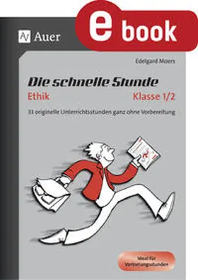 Moers | Die schnelle Stunde Ethik Kl.1-2 | E-Book | www.sack.de