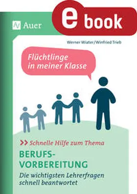 Wiater / Trieb | Schnelle Hilfe zum Thema Berufsvorbereitung | E-Book | sack.de
