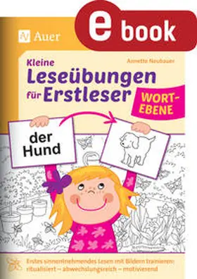 Neubauer | Kleine Leseübungen für Erstleser - Wortebene | E-Book | sack.de