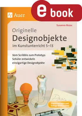 Seitz |  Originelle Designprojekte im Kunstunterricht 5-13 | eBook | Sack Fachmedien