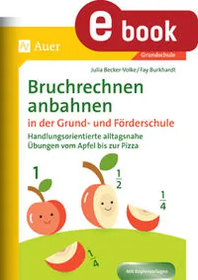 Burkhardt / Becker-Volke |  Bruchrechnen anbahnen in Grund- und Förderschule | eBook | Sack Fachmedien