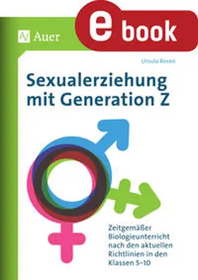Rosen |  Sexualerziehung mit Generation Z | eBook | Sack Fachmedien