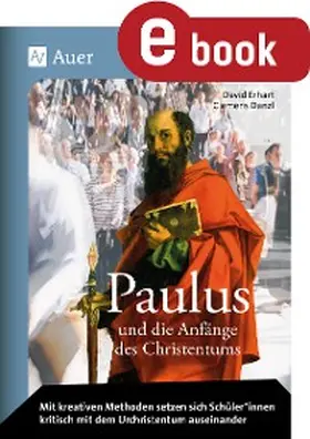 Erhart / Danzl | Paulus und die Anfänge des Christentums | E-Book | www.sack.de