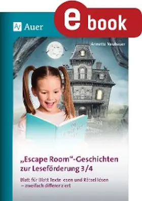 Neubauer |  Escape-Room-Geschichten zur Leseförderung 3/4 | eBook | Sack Fachmedien