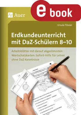 Tilsner |  Erdkundeunterricht mit DaZ-Schülern 8-10 | eBook | Sack Fachmedien
