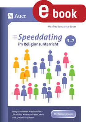 Bauer |  Speeddating im Religionsunterricht 5-7 | eBook | Sack Fachmedien