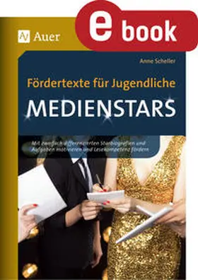 Scheller |  Fördertexte für Jugendliche - Medienstars | eBook | Sack Fachmedien