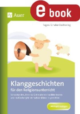 Schulze-Oechtering |  Klanggeschichten für den Religionsunterricht | eBook | Sack Fachmedien