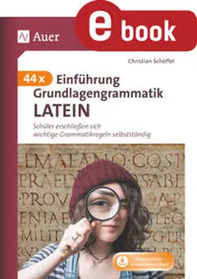 Schöffel |  44 x Einführung Grundlagengrammatik Latein | eBook | Sack Fachmedien
