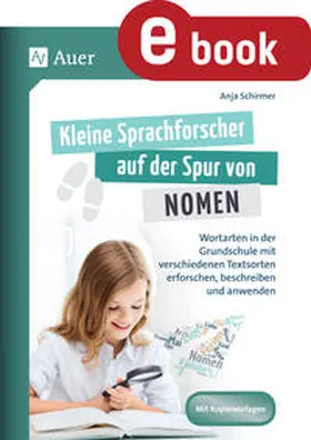Schirmer |  Kleine Sprachforscher auf der Spur von NOMEN | eBook | Sack Fachmedien