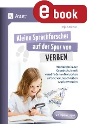 Schirmer |  Kleine Sprachforscher auf der Spur von VERBEN | eBook | Sack Fachmedien