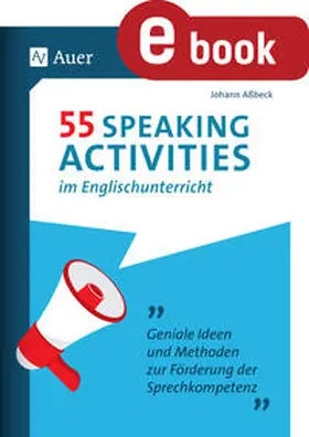Aßbeck | 55 Speaking Activities im Englischunterricht | E-Book | www.sack.de