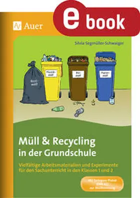 Segmüller-Schwaiger | Müll und Recycling in der Grundschule | E-Book | www.sack.de