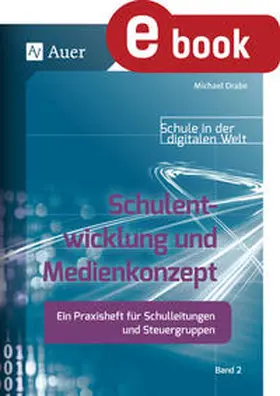 Drabe |  Schulentwicklung und Medienkonzept | eBook | Sack Fachmedien