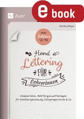 Meyer |  Was Schönes für mich_Handlettering für Lehrerinnen | eBook | Sack Fachmedien