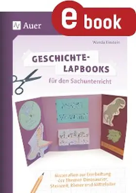 Geschichte-Lapbooks für den Sachunterricht | E-Book | www.sack.de