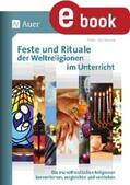 Kuhlmann |  Feste und Rituale der Weltreligionen im Unterricht | eBook | Sack Fachmedien