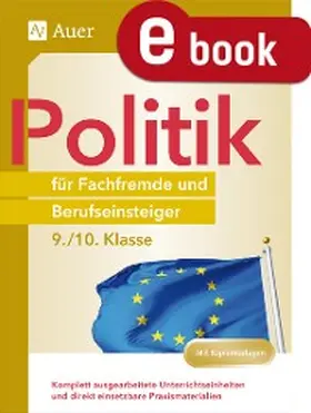Traub |  Politik für Fachfremde und Berufseinsteiger 9-10 | eBook | Sack Fachmedien