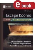 Schwarz |  Escape-Rooms für den Geschichtsunterricht 5-10 | eBook | Sack Fachmedien
