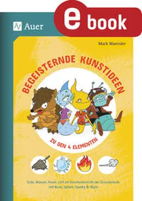Wamsler | Begeisternde Kunstideen zu den 4 Elementen | E-Book | www.sack.de