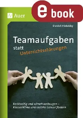 Hinkeldey | Teamaufgaben statt Unterrichtsstörungen | E-Book | www.sack.de