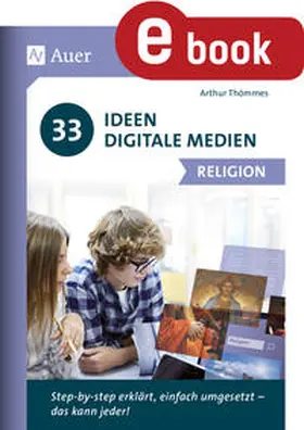 Thömmes |  33 Ideen Digitale Medien Religion | eBook | Sack Fachmedien