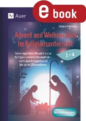 Moers | Advent und Weihnachten im Religionsunterricht 1-4 | E-Book | www.sack.de