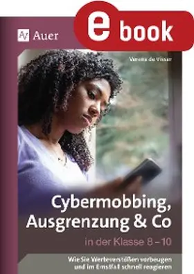Visser |  Cybermobbing, Ausgrenzung & Co in der Klasse 8-10 | eBook | Sack Fachmedien