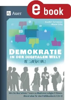 Schweizer / Giloj |  Demokratie in der digitalen Welt mit Generation Z | eBook | Sack Fachmedien