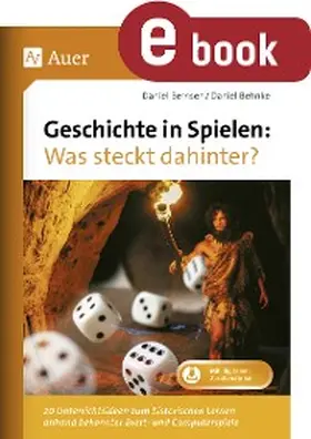 Bernsen / Behnke |  Geschichte in Spielen - Was steckt dahinter | eBook | Sack Fachmedien