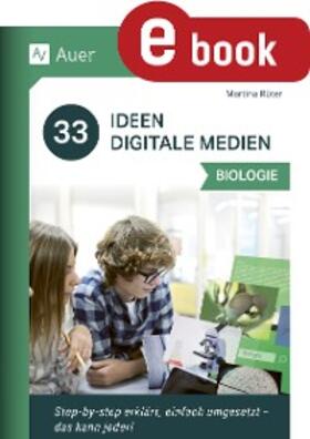 Rüter |  33 Ideen Digitale Medien Biologie | eBook | Sack Fachmedien