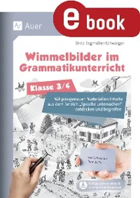Segmüller-Schwaiger |  Wimmelbilder im Grammatikuntericht - Klasse 3/4 | eBook | Sack Fachmedien