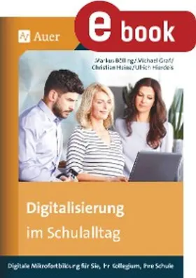 Hierdeis / Graf / Heinz |  Digitalisierung im Schulalltag | eBook | Sack Fachmedien