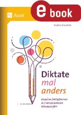 Ebenhöh | Diktate mal anders | E-Book | www.sack.de
