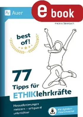 Steinbach |  Best of - 77 Tipps für Ethiklehrkräfte | eBook | Sack Fachmedien