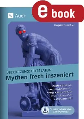 Keßler | Übersetzungstexte Latein - Mythen frech inszeniert | E-Book | www.sack.de